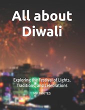 Writes, M: All about Diwali