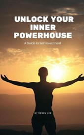 Lee, D: Unlock Your Inner Powerhouse