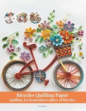 Quinn, E: Bicycles Quilling Paper