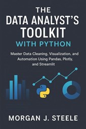 Steele, M: Data Analyst's Toolkit with Python