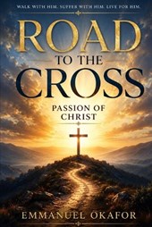 ROAD TO THE CROSS