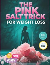 Dustin, Z: PINK SALT TRICK FOR WEIGHT LOSS