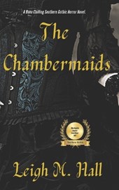 The Chambermaids: A Southern Gothic Horror Novel
