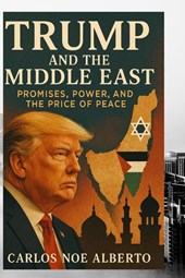 Alberto, C: Trump and the Middle East
