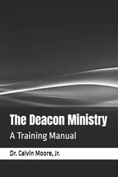 The Deacon Ministry: A Training Manual