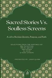 Quinn, U: Sacred Stories Vs. Soulless Screens