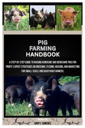 Sanchez, G: Pig Farming Handbook