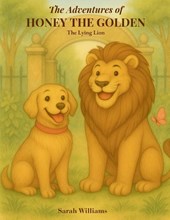 Williams, S: Adventures of Honey the Golden