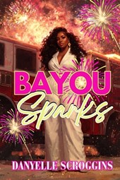 Bayou Sparks: Bayou Holiday Book 5