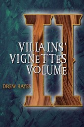 Villains Vignettes: Volume 2