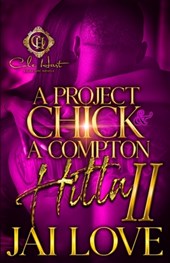 A Project Chick & A Compton Hitta 2: The Finale