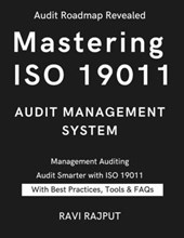 Rajput, R: Mastering ISO 19011 Audit Management System