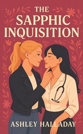 Halladay, A: Sapphic Inquisition