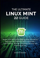 The Ultimate linux mint 22 GUide