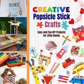 Hixson, K: Creative Popsicle Stick Crafts