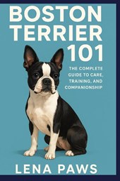 Paws, L: BOSTON TERRIER 101