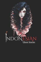Indonesian Ghost Stories