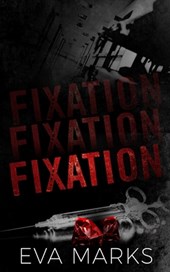 Fixation: A Dark Captive Romance