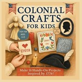 Montgomery Harris, J: Colonial Crafts for Kids