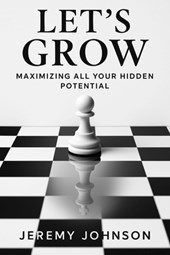 Let's Grow: Maximizing all your Hidden Potential
