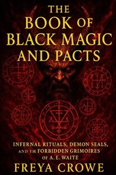 Crowe, F: Book of Black Magic and Pacts