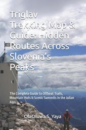 S. Yaya, O: Triglav Trekking Map & Guide