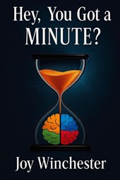 Winchester, J: Hey, You Got a MINUTE?