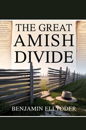The Great Amish Divide