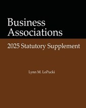 Business Associations 2025 Statutory Supplement