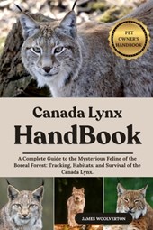 Woolverton, J: CANADA LYNX HANDBOOK