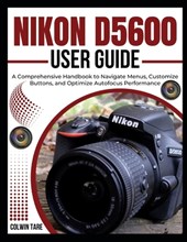 Tare, C: NIKON D5600 USER GUIDE