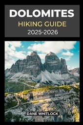 Dolomites Hiking Guide 2025 - 2026