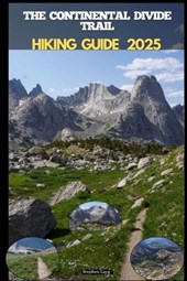 Continental Divide Trail Hiking Guide 2025