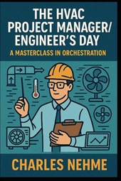 The HVAC Project Manager/Engineer's Day