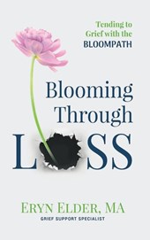 Blooming Through Loss