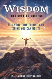 Wisdom That Creates Success