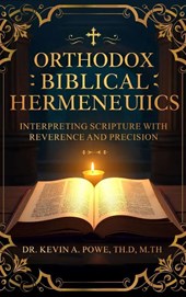 Orthodox Biblical Hermeneutics
