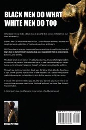 Black Men Do What White Men Do Too.