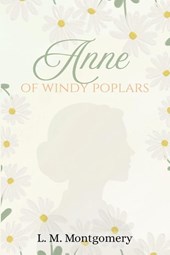Anne of Windy Poplars