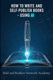 How to Write and Self-Publish Books - Using AI