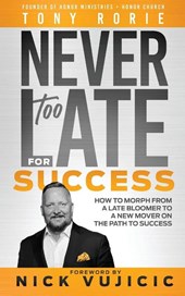 Never Too Late For Success