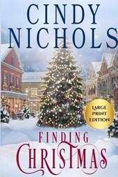 Finding Christmas Large Print Edition