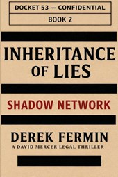 Inheritance of Lies - Shadow Network