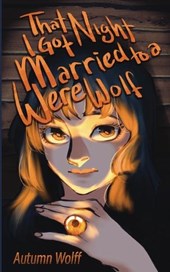 That Night I Got Married to a Werewolf
