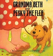Grandma Beth And Pesky The Flea