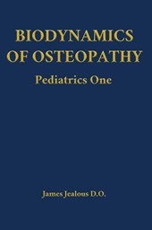Biodynamics of Osteopathy Pediatrics One