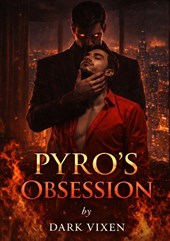 Pyro's Obsession
