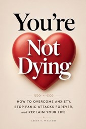 You're Not Dying
