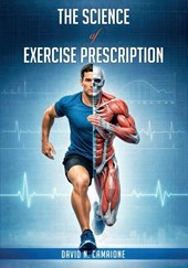 The Science of Exercise Prescription