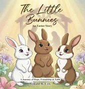 The Little Bunnies An Easter Story